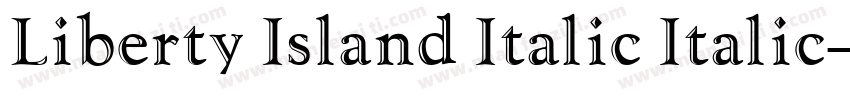 Liberty Island Italic Italic字体转换